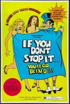 Película: If You Don't Stop It...You'll Go Blind!!!