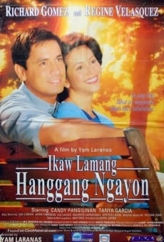 Ikaw Lamang Hanggang Ngayon en ligne gratuit