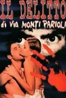 Il delitto di Via Monte Parioli online streaming