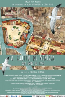 Il ghetto di Venezia. 500 anni di vita (2015)