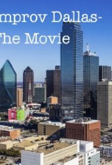 Improv Dallas-The Movie online free