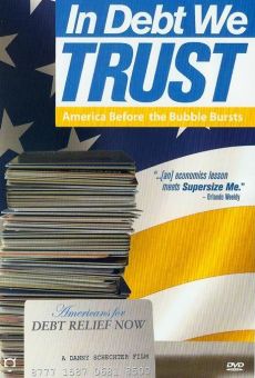 In Debt We Trust (2006)