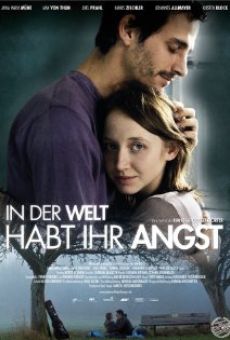 Película: In der Welt habt ihr Angst