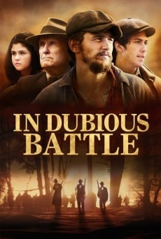 In Dubious Battle - Il coraggio degli ultimi online streaming
