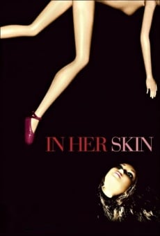 In Her Skin on-line gratuito