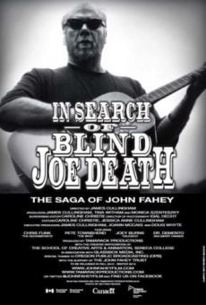 In Search of Blind Joe Death: The Saga of John Fahey