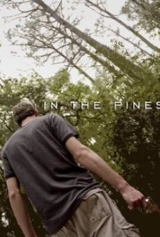 In the Pines en ligne gratuit