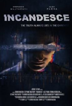 Incandesce online streaming