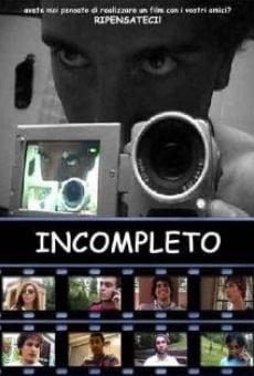Incompleto online streaming