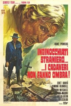 Película: Inginocchiati straniero... I cadaveri non fanno ombra!