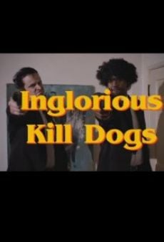 Película: Inglorious Kill Dogs