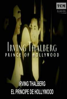 Película: Irving Thalberg: El príncipe de Hollywood
