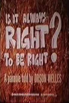 Is It Always Right to Be Right? on-line gratuito