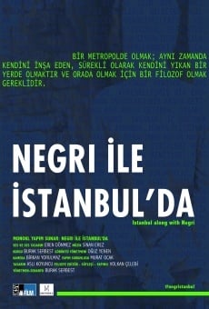 Película: Istanbul Along with Negri
