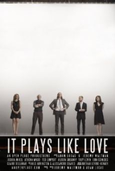 It Plays Like Love en ligne gratuit