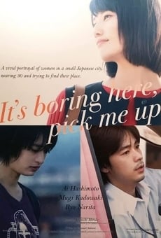 Película: It's Boring Here, Pick Me Up