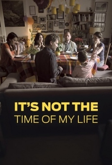 Película: It's Not the Time of My Life