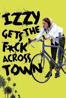 Película: Izzy Gets the F*ck Across Town