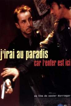 Película: J'irai au paradis car l'enfer est ici