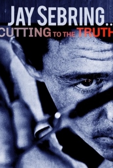 Jay Sebring....Cutting to the Truth stream online deutsch