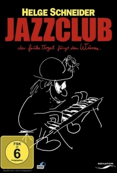 Jazzclub - Der frühe Vogel fängt den Wurm.