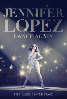 Película: Jennifer Lopez: Dance Again