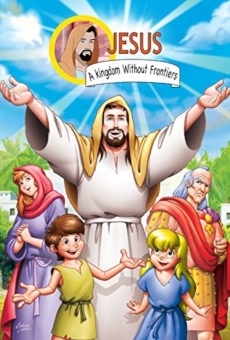 Película: Jesus: A Kingdom without Frontiers