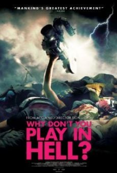 Why Don't You Play in Hell? online streaming