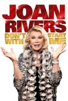 Joan Rivers: Don't Start with Me online streaming