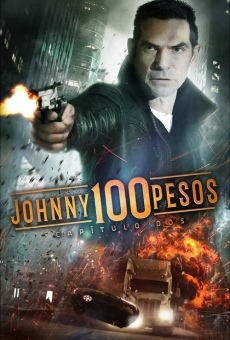 Johnny 100 Pesos: Capítulo Dos (2017)