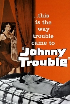 Johnny Trouble online streaming