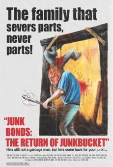 Junk Bonds: The Return of Junkbucket online streaming