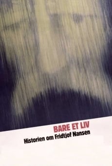 Bare et liv - historien om Fridtjof Nansen on-line gratuito