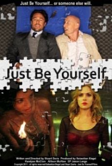 Película: Just Be Yourself