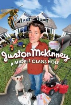 Película: Juston McKinney: A Middle-Class Hole