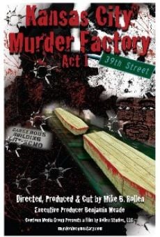 Kansas City Murder Factory online streaming