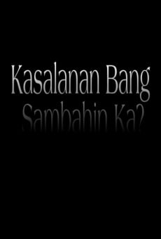 Kasalanan Bang Sambahin Ka? online streaming