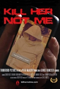Kill Her, Not Me online streaming