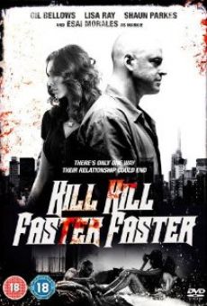 Kill Kill Faster Faster (2008)