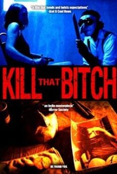 Kill That Bitch