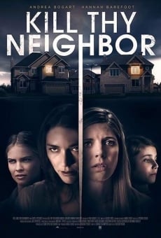 Película: Kill Thy Neighbor