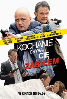 Kochanie, chyba cie zabilem (2014)