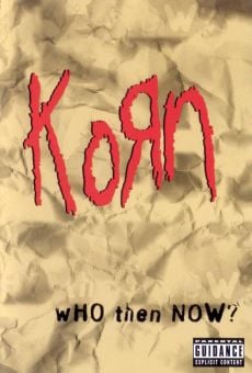 Película: Korn: Who Then Now?