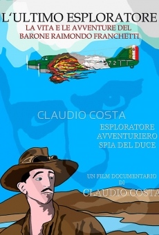 L' ultimo esploratore - vita e avventure del barone Franchetti, película en español