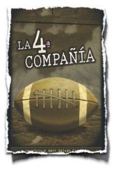 La 4ta compañía (La cuarta compañía) online streaming