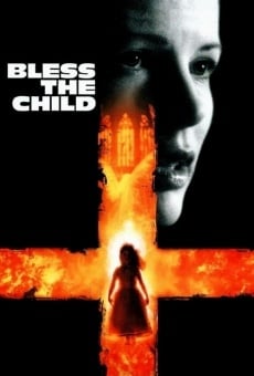 Bless the Child, película en español