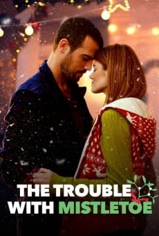 The Trouble with Mistletoe online streaming