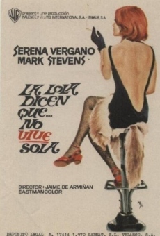 La Lola, dicen que no vive sola (1970)