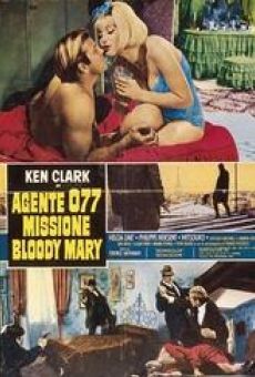 Agente 077 missione Bloody Mary online streaming