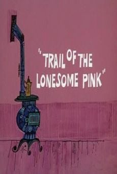 Blake Edwards' Pink Panther: Trail of the Lonesome Pink on-line gratuito